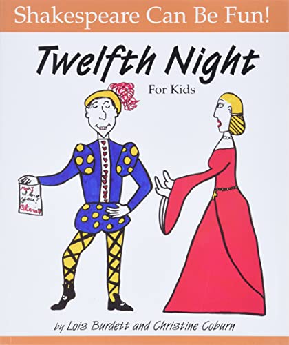 Twelfth Night : For Kids (Shakespeare Can Be Fun series)