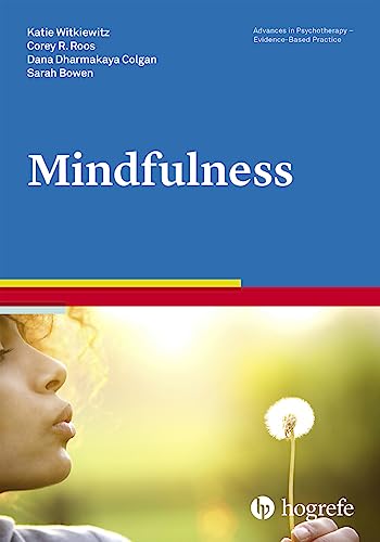 Mindfulness (Advances in Psychotherapy: Evidence-based Practice)