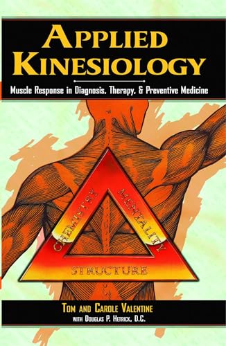 Applied Kinesiology: Muscle Response in Diagnosis, Therapy, and Preventive Medicine (Thorson