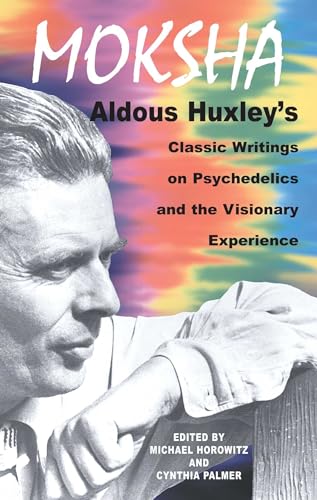 Moksha: Aldous Huxley