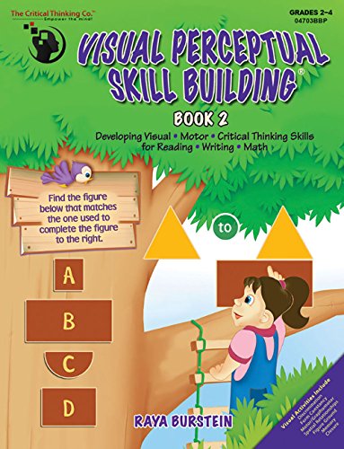 Visual Perceptual Skill Building Book 2 Workbook - Developing Visual, Motor, & Critical Thinking Skills for Reading, Writing, & Math (Grades 2-3)