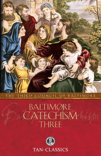 Baltimore Catechism Three (Volume 3)