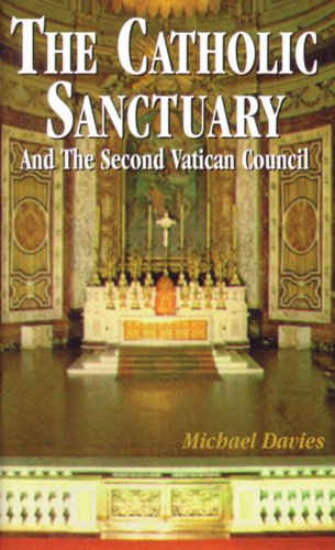 The Catholic Sanctuary: And The Second Vatican Council