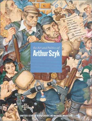 The Art and Politics of Arthur Szyk