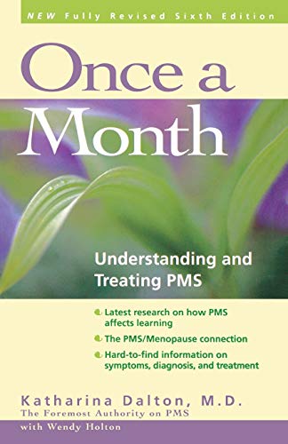 Once a Month: Understanding and Treating PMS