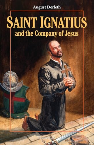 Saint Ignatius and the Company of Jesus (Vision Books)