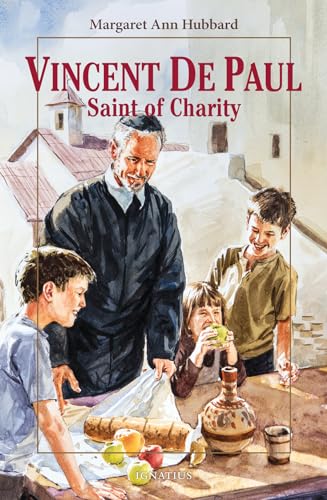 Vincent de Paul: Saint of Charity (Vision Books)