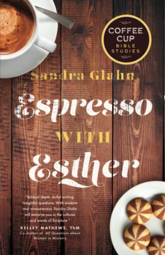 Espresso with Esther (Coffee Cup Bible Studies)