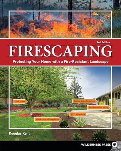 Firescaping: Protecting Your Home with a Fire-Resistant Landscape