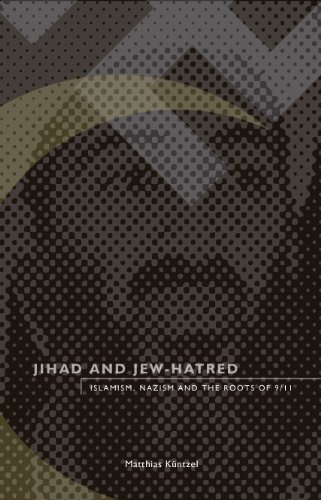 Jihad and Jew-Hatred: Islamism, Nazism and the Roots of 9_11