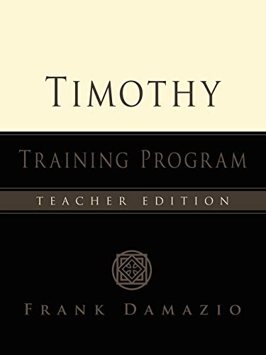 Timothy Training Program - Teacher Edition