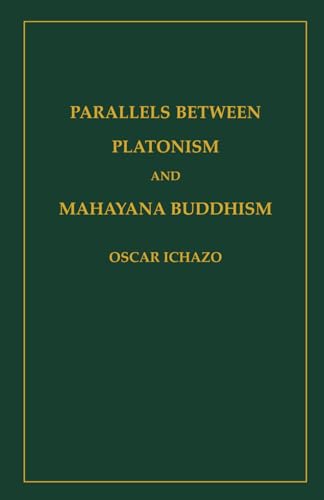 Parallels Between Platonism and Mahayana Buddhism