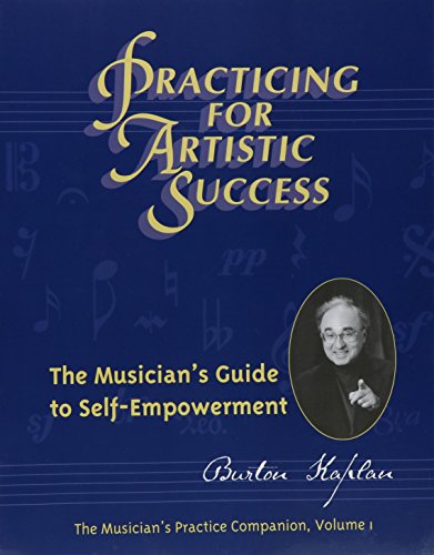 Practicing for Artistic Success: The Musician