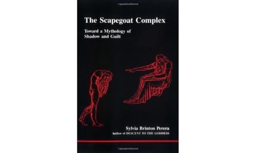 Scapegoat Complex, The (Studies in Jungian Psychology By Jungian Analysts)