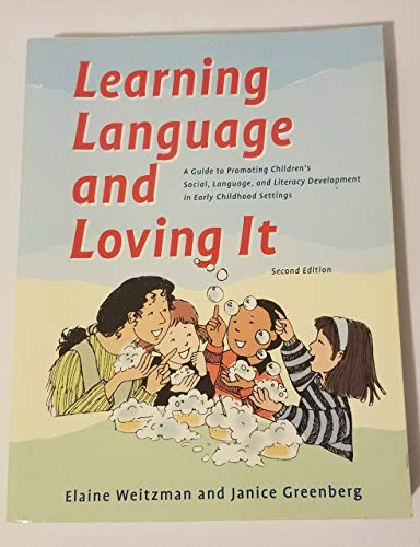 Learning Language and Loving It: A Guide to Promoting Children