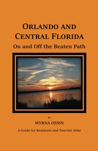 Orlando and Central Florida on and off the Beaten Path