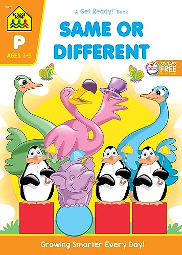 School Zone - Same or Different Workbook - 32 Pages, Ages 3 to 5, Preschool to Kindergarten, Words, Letters, Colors, Matching, Compare and Contrast, and More (School Zone Get Ready!™ Book Series)