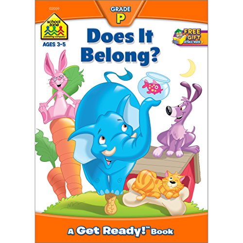 School Zone - Does It Belong? Workbook - 32 Pages, Ages 3 to 5, Preschool to Kindergarten, Picture Puzzles, Grouping, Comparing & Contrasting, and More (School Zone Get Ready!™ Book Series)