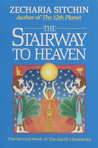 The Stairway to Heaven (Book II) (Earth Chronicles)