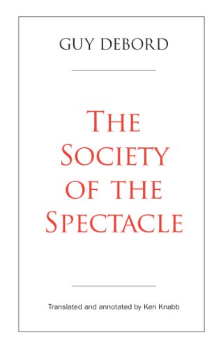 The Society of the Spectacle: Annotated Edition