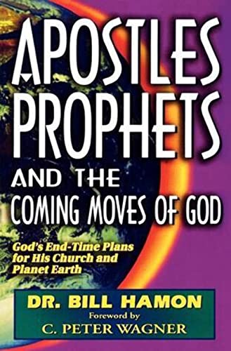 Apostles, Prophets and the Coming Moves of God: God