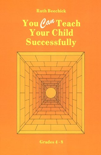 You Can Teach Your Child Successfully: Grades 4-8