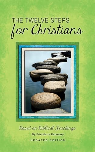 The Twelve Steps for Christians