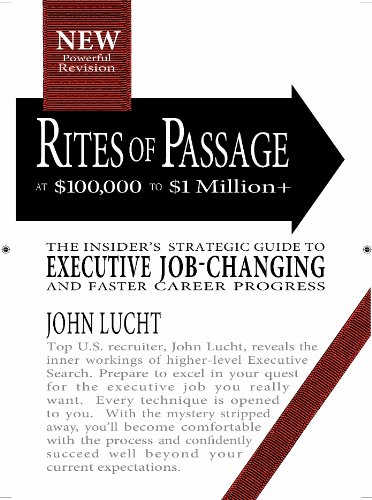 Rites of Passage at $100,000 to $1 Million+: Your Insider