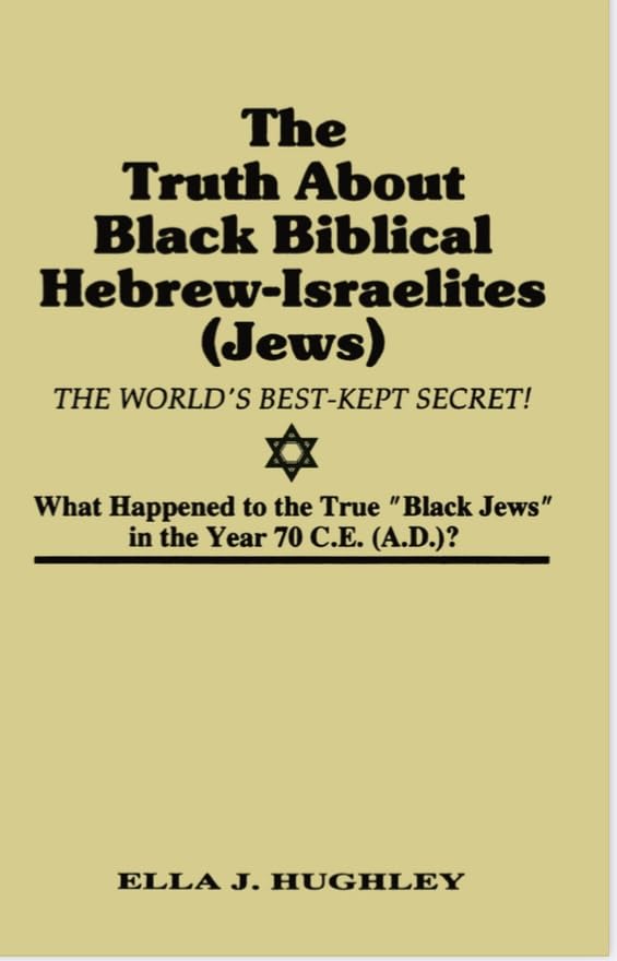 The Truth About Black Biblical Hebrew-Israelites (Jews: The Worlds Best Kept Secret)