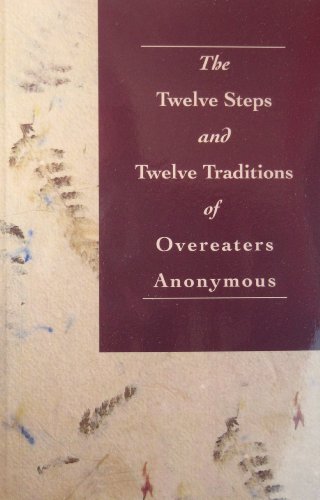 Twelve Steps of Overeaters Anonymous