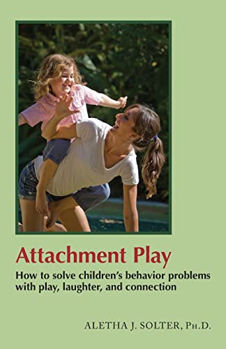 Attachment Play: How to solve children