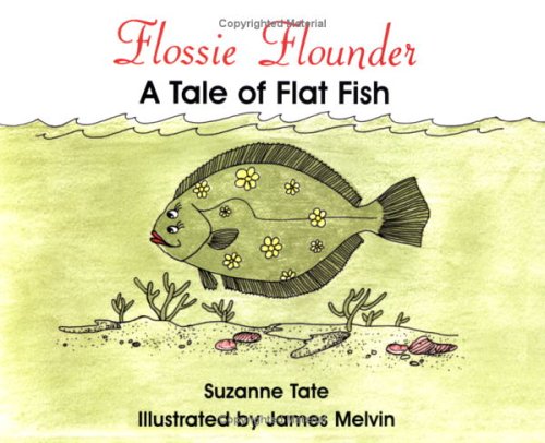 Flossie Flounder: A Tale of Flat Fish