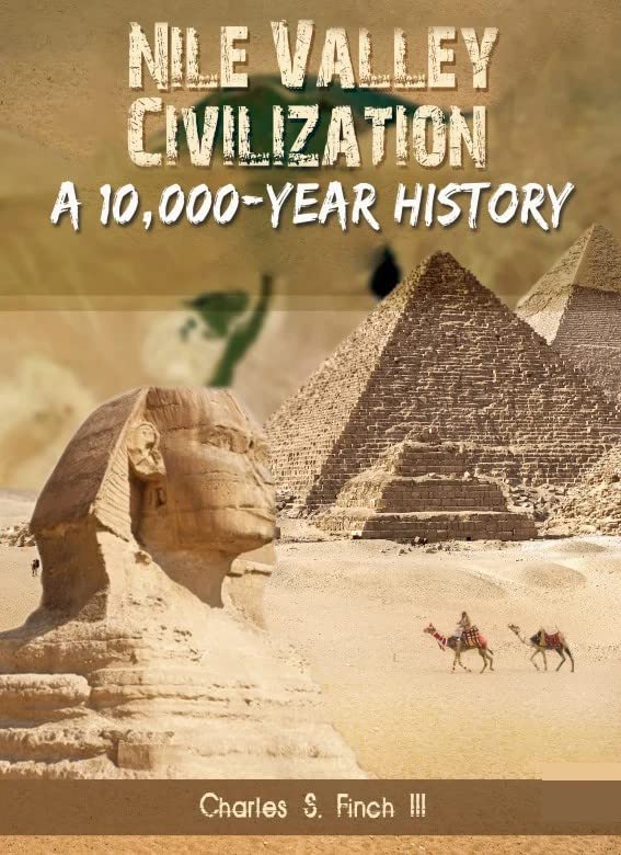 Nile Valley Civilization A 10,000 Year History