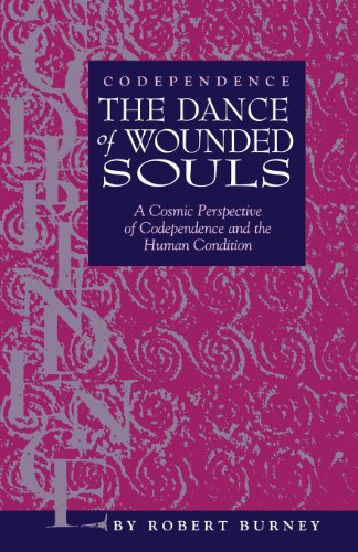 Codependence The Dance of Wounded Souls: A Cosmic Perspective of Codependence and the Human Condition