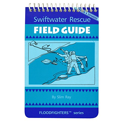 Swiftwater Rescue Field Guide