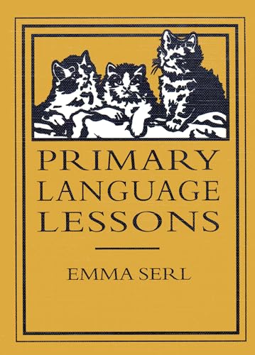 Primary Language Lessons (Lost Classics Book Company)