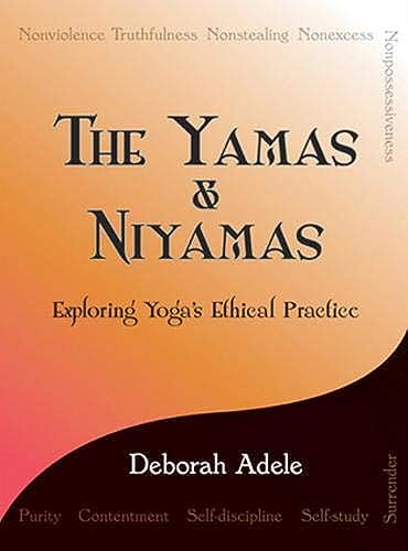 The Yamas & Niyamas: Exploring Yoga