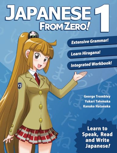 Japanese from Zero! 1: Proven Techniques to Learn Japanese for Students and Professionals