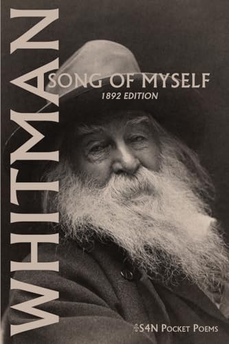 Walt Whitman: Song of Myself (1892 edition): 1892 Edition (S4N Pocket Books)