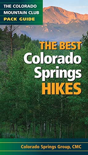 The Best Colorado Springs Hikes: The Colorado Mountain Club Pack Guide