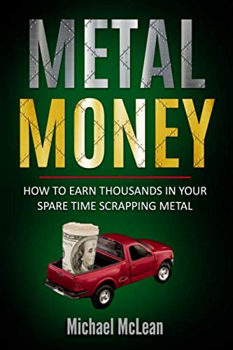 Metal Money: How to make thousands in your spare time scrapping metal