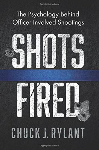 Shots Fired: The Psychology Behind Officer Involved Shootings