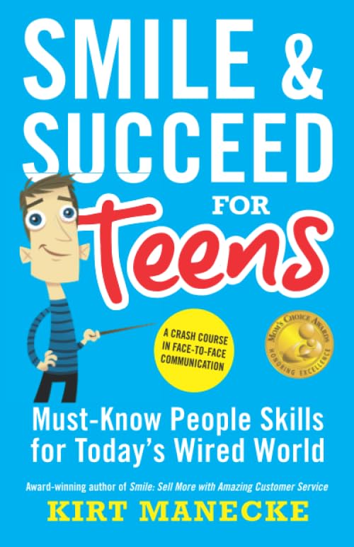 Smile & Succeed for Teens: A Crash Course in Face-to-Face Communication