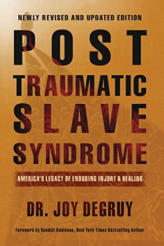 Post Traumatic Slave Syndrome: America