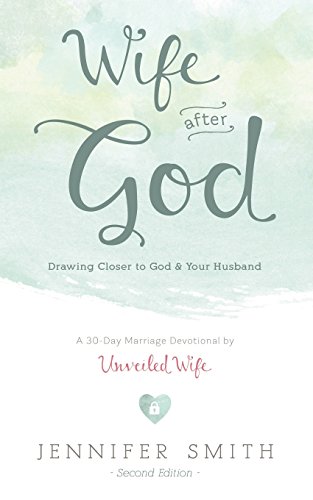 Wife After God: Drawing Closer to God & Your Husband (Couples Devotionals, Marriage Bible Study Set, Christian Marriage Books, Marriage Devotionals)