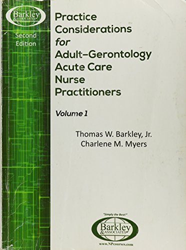 Practice Considerations for Adult - Gerontology Acute Care NPs - Second Edition