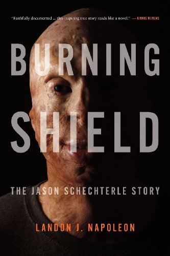 Burning Shield: The Jason Schechterle Story