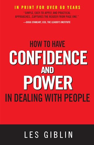 How to Have Confidence and Power in Dealing with People