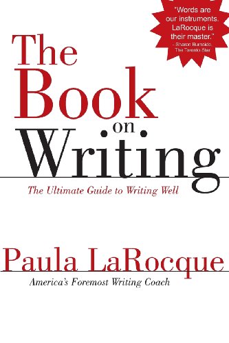 The Book on Writing: The Ultimate Guide to Writing Well