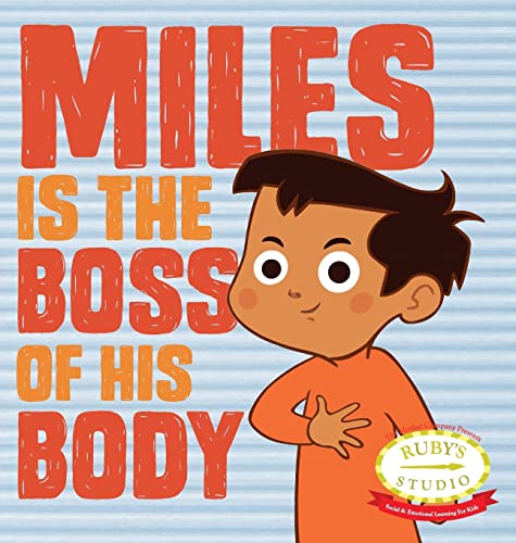 Miles is the Boss of His Body (Safety)